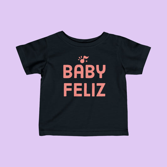 Baby Feliz Pink Toddler T-Shirt