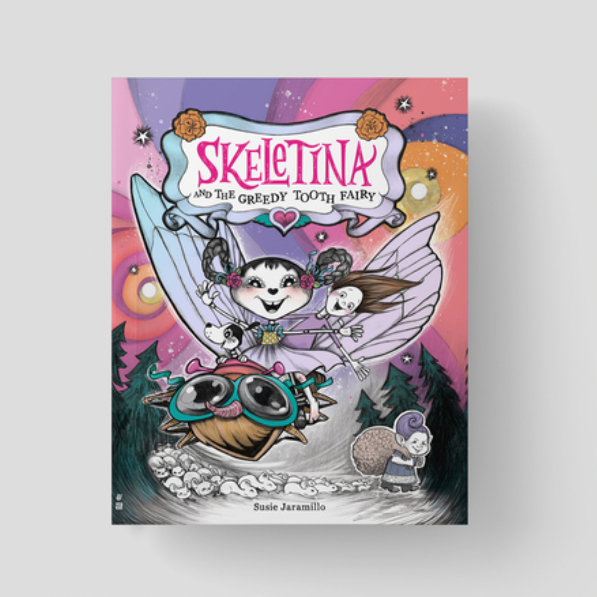 Skeletina and the Greedy Tooth Fairy