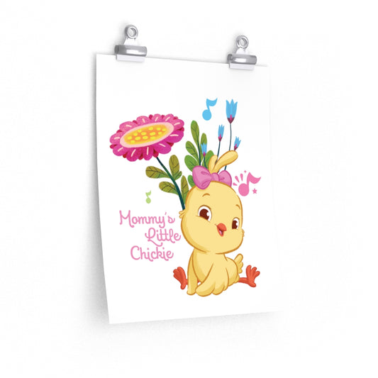 Mommy's Little Chickie - Kiki Poster