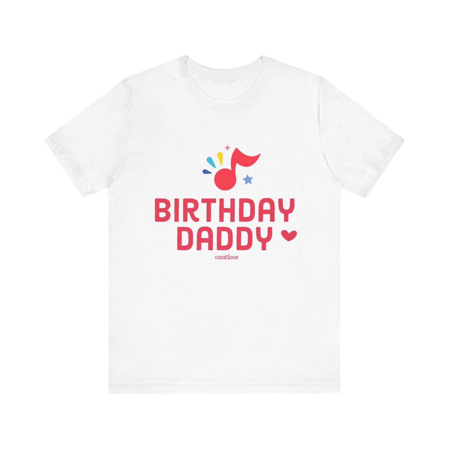 Canticos Daddy 'Birthday Vibes' Tee – Featuring the Happy Note