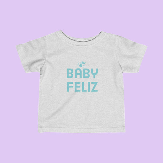 Baby Feliz Blue Toddler T-Shirt
