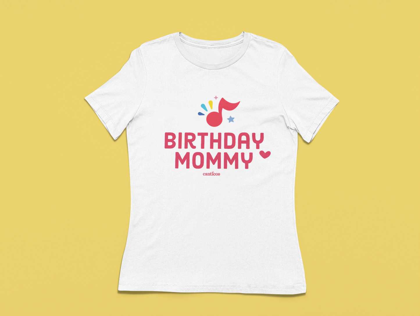 Canticos 'Birthday Mommie' Tee – Featuring the Canticos Happy Note