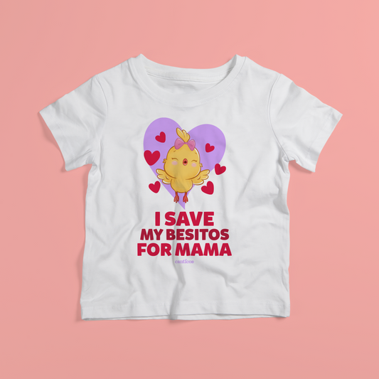 I Save my Besitos for Mama Toddler T-Shirt